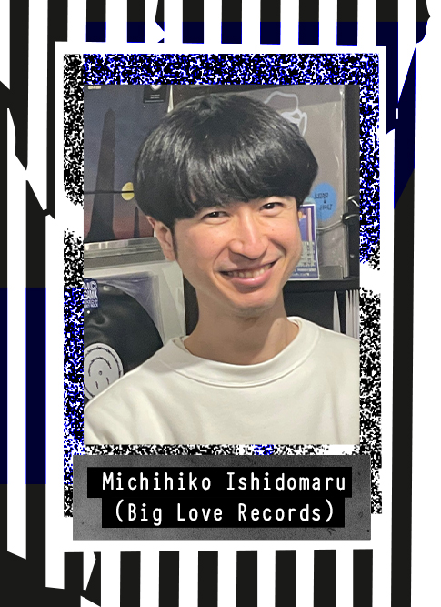 Michihiko Ishidomaru (Big Love Records) 2020