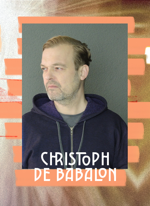 Christoph de Babalon 2023