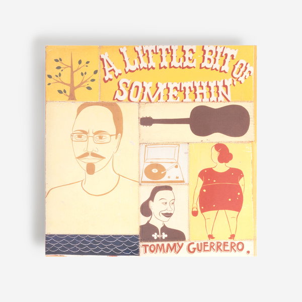 洋楽 GUERRERO / A LITTLE BIT OF SOMETHIN Tommy Guerrero - A Little Bit Of Somethin on Vinyl LP