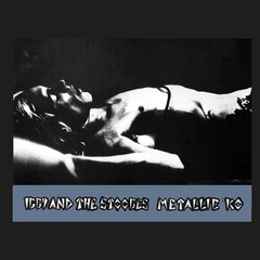 Iggy and The Stooges - Metallic KO - Boomkat