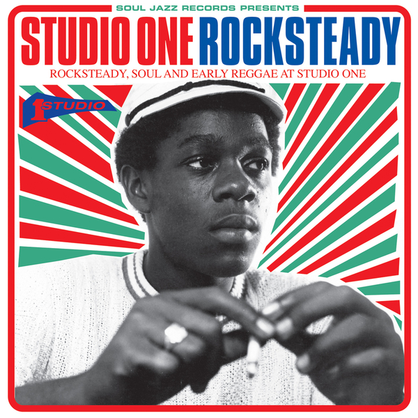 Various Artists - Soul Jazz Records presents STUDIO ONE ROCKSTEADY