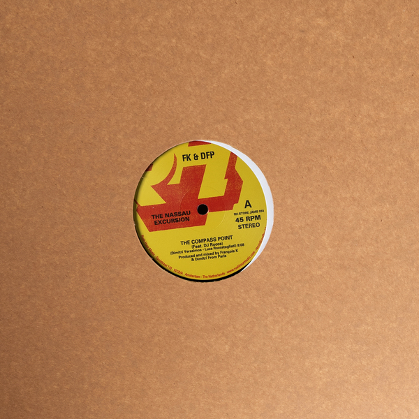 Francois K & Dimitri From Paris - The Nassau Excursion - Boomkat