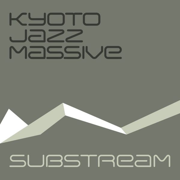 Kyoto Jazz Massive Substream