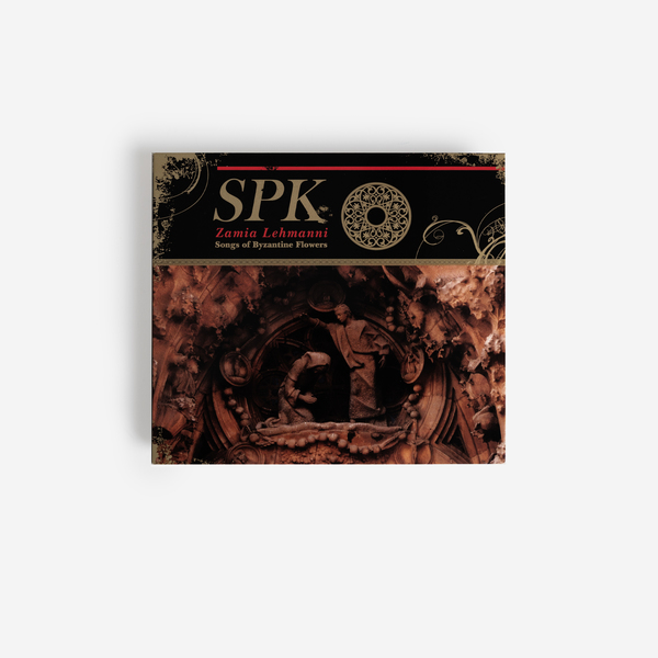 SPK - Zamia Lehmanni (Songs Of Byzantine Flowers) - Boomkat