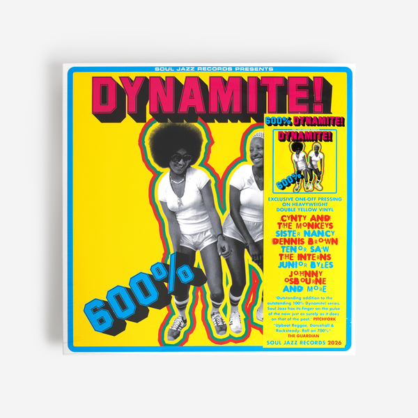 Various Artists - 600% Dynamite! Ska, Soul, Rocksteady, Funk And