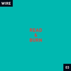 WIRE - Read & Burn 03 PLUS - Boomkat