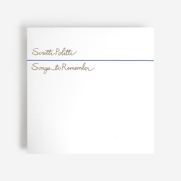 SCRITTI POLITTI - Songs to Remember (2026 Remaster) - Boomkat