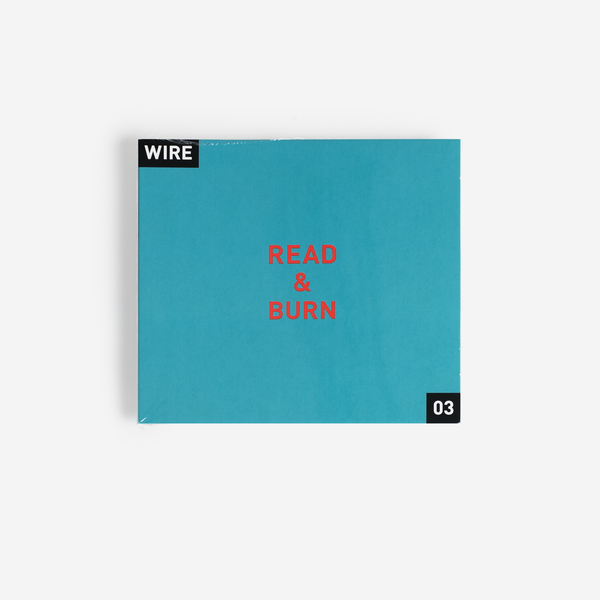 WIRE - Read & Burn 03 PLUS - Boomkat