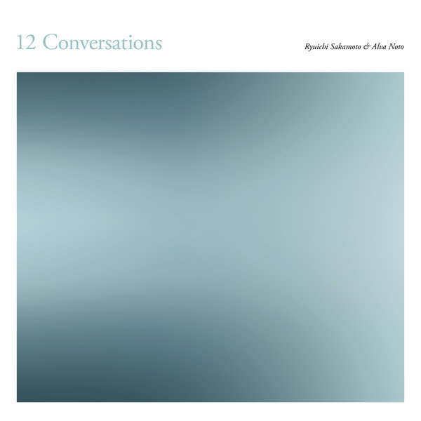 Alva Noto, Ryuichi Sakamoto - 12 Conversations - Boomkat