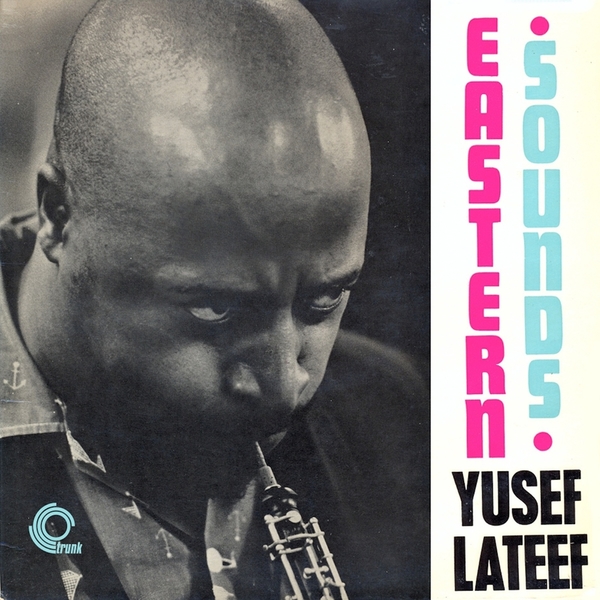 YUSEF LATEEF - Eastern Sounds - 洋楽