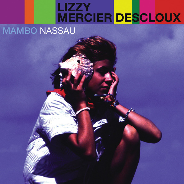 Lizzy Mercier Descloux - Mambo Nassau - Boomkat