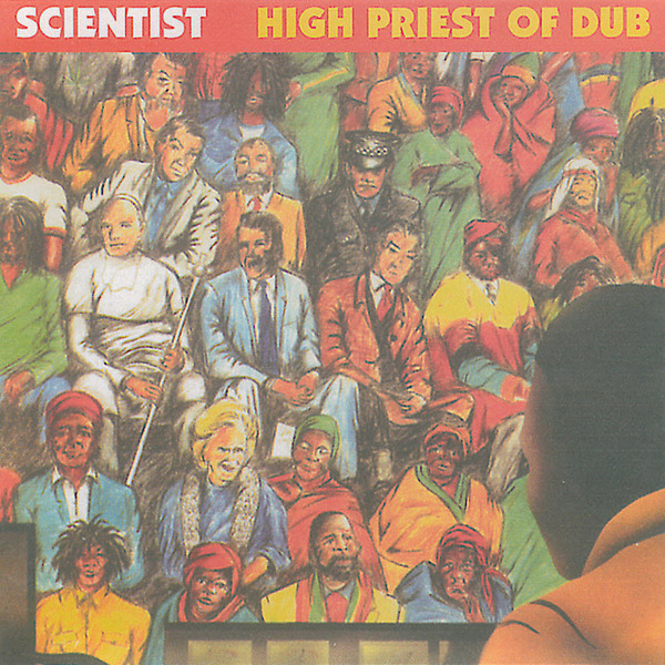 洋楽 Scientist High Priest of Dub UK org LP The Scientist - High Priest Of Dub (Original Edition) - Boomkat