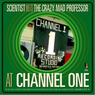 SCIENTIST - Scientist Meets The Mad Professor At Channel One - Boomkat