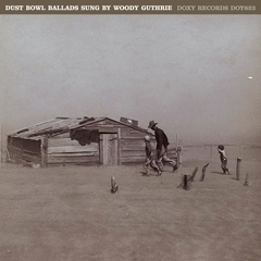 Woody Guthrie Dust Bowl Ballads Boomkat