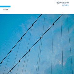 TAYLOR DEUPREE - January - Boomkat