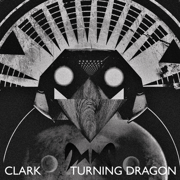 CLARK - Turning Dragon - Boomkat