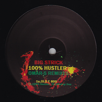 BIG STRICK OMAR S - 100% Hustler (w/ Omar Remixes) - Boomkat