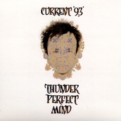 CURRENT 93 - Thunder Perfect Mind - Boomkat