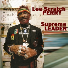 Lee Scratch Perry - Supreme Leader (Live at The Hilton Hotel