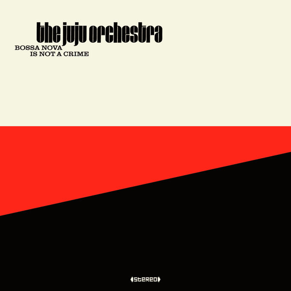絶版　入手困難　Bossa Nova e Outras Bossas The Juju Orchestra - Bossa Nova Is Not A Crime - Boomkat