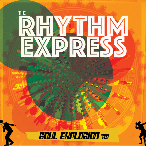 Rhythm Express The Rhythm Express Soul Explosion 