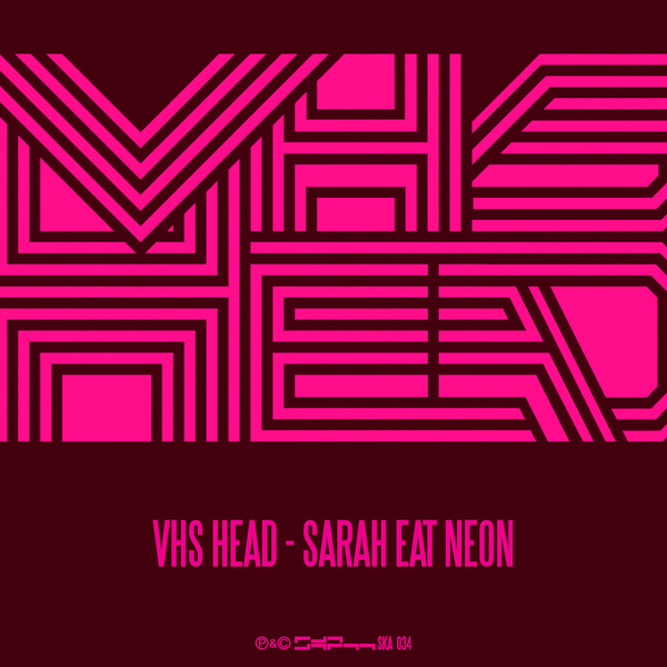 VHS Head - Sarah Eat Neon - Boomkat