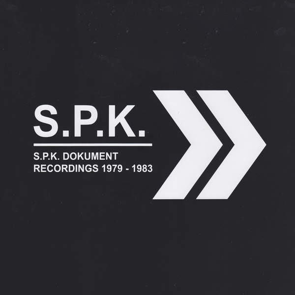 SPK - S.P.K. Dokument - Recordings 1979-83