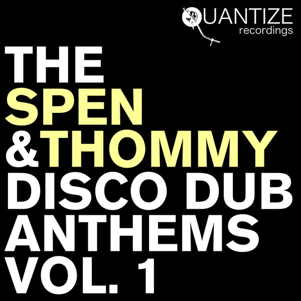 DJ Spen and Thommy Davis - The Spen & Thommy Disco Dub Anthems Vol