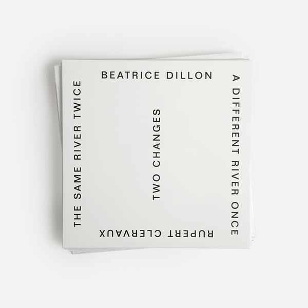 Rupert Clervaux Beatrice Dillon Two Changes