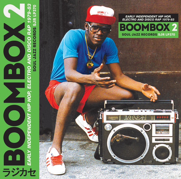 Various Artists - Soul Jazz Records Presents BOOMBOX 2: Early Independent Hip Hop, Electro and