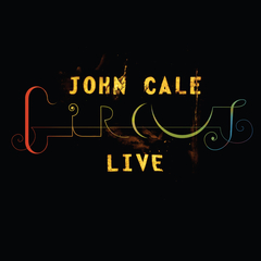 洋楽 John Cale Circus Live CD John Cale - Circus Live - Boomkat