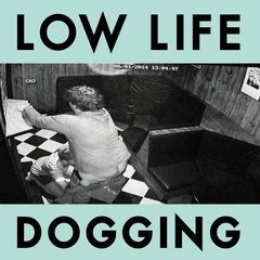 Low Life Dogging Boomkat