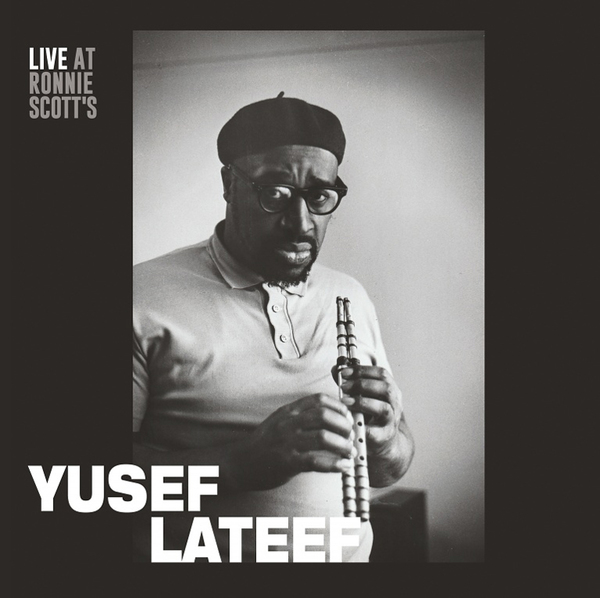Yusef lateef live at ronnie scott s