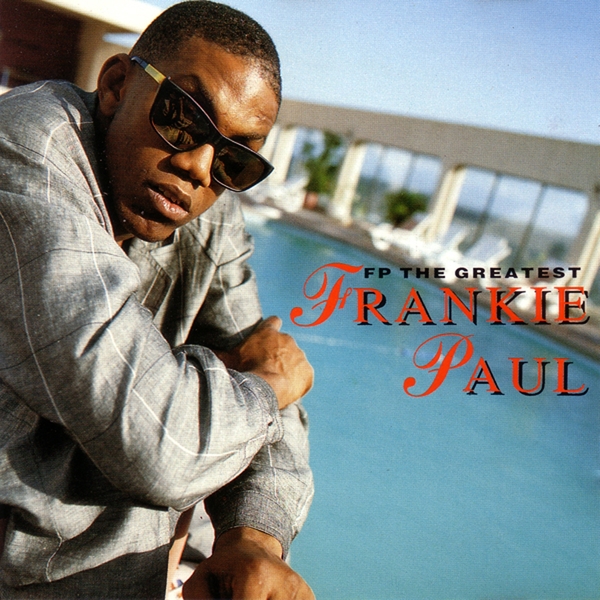 Frankie Paul - F P the Greatest - Boomkat