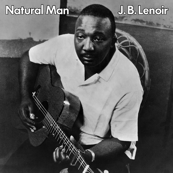 J.B. Lenoir - Natural Man - Boomkat