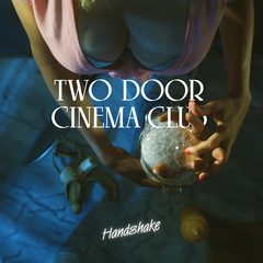 Two Door Cinema Club Handshake Boomkat