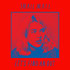 Snail Mail Let S Find An Out Boomkat