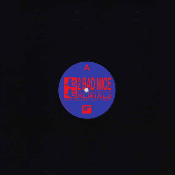 新品12inch 2 Bad Mice Remixes 2 bad mice - 2 Bad Mice Remixes - Boomkat