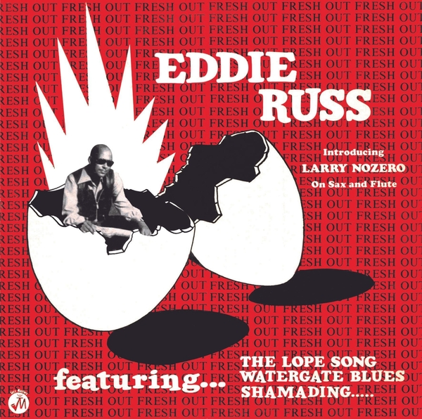 Eddie Russ Soul Jazz Records Presents Eddie Russ Fresh Out Boomkat