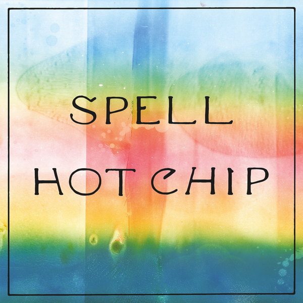 Resultado de imagen para Hot Chip Spell