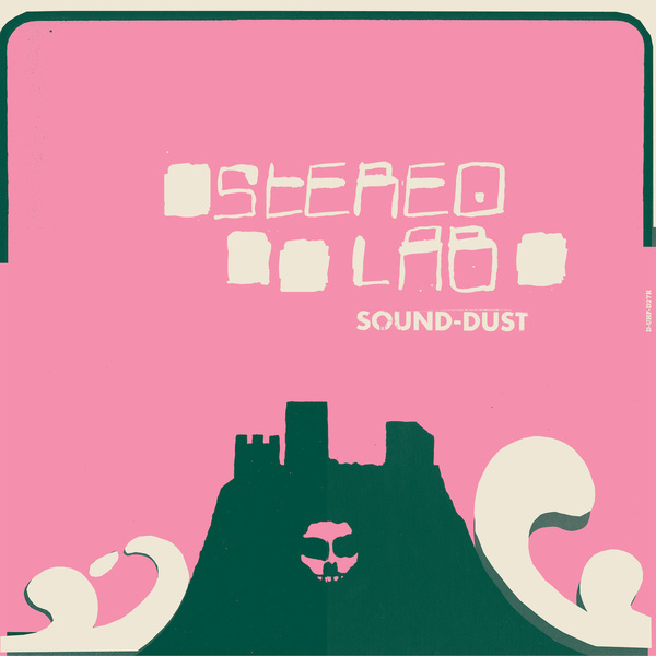 STEREOLAB - Sound-Dust (Expanded Edition) - Boomkat
