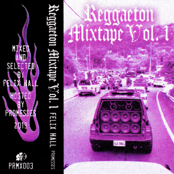 Felix hall   reggaeton mixtape vol 1 artwork
