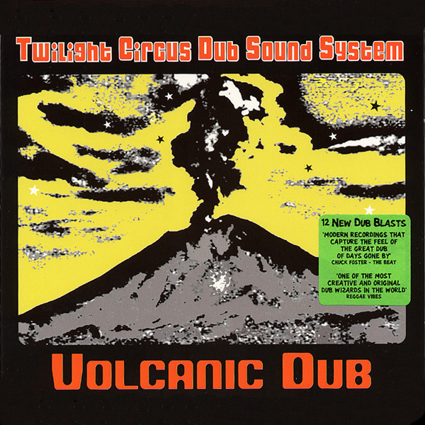 TWILIGHT CIRCUS DUB SOUND SYSTEM - Volcanic Dub - Boomkat