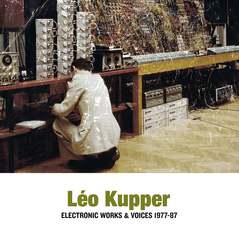 Leo kupper electronic works voices 1977 1987 srv507 1024x1024 2x
