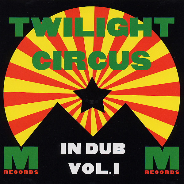 TWILIGHT CIRCUS DUB SOUND SYSTEM - In Dub (Vol 1) - Boomkat