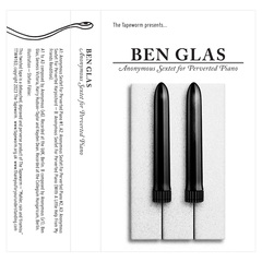 Anonymous sextet for perverted piano   ben glas