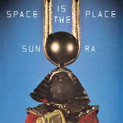 Sunra spaceistheplace lp cvr