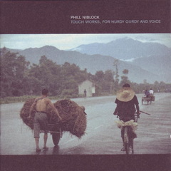 Works for hurdy gurdy and voice   phill niblock
