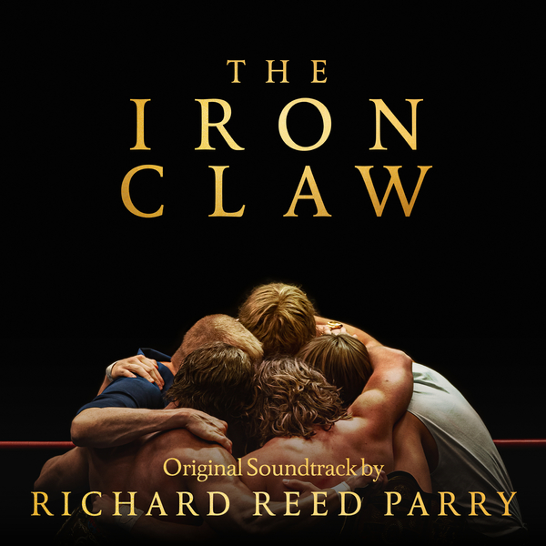 Richard Reed Parry The Iron Claw Original Motion Picture