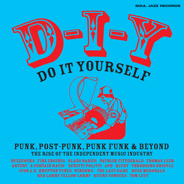 Soul Jazz Records Presents - Soul Jazz Records presents D-I-Y: DO